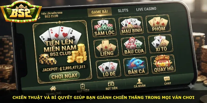 Chiến thuật và bí quyết giúp bạn giành chiến thắng trong mọi ván chơi